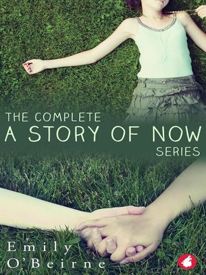 cover image of The Complete A Story of Now Series